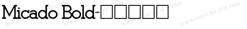 Micado Bold字体转换